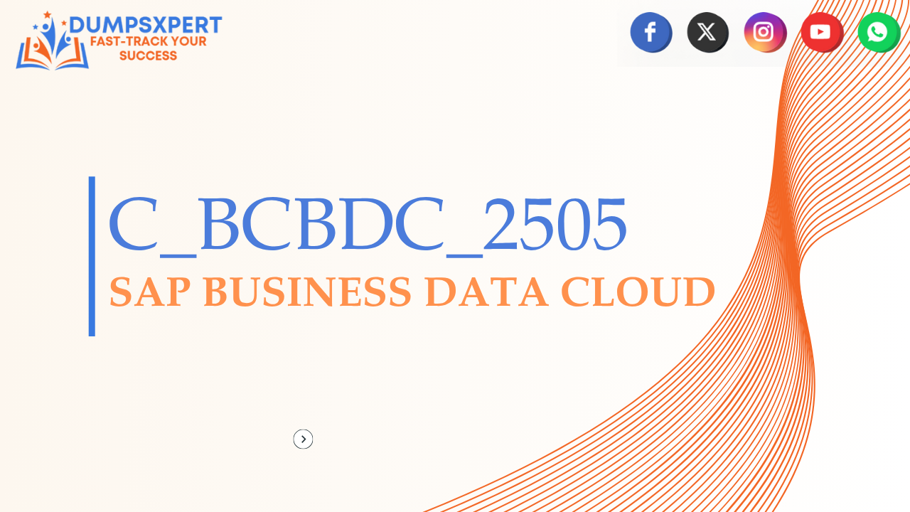 C_BCBDC_2505 – SAP Business Data Cloud Certification Exam